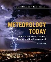 Meteorology Today: An Introduction to Weather, Climate and the Environment Ahrens Donald C., Henson Robert
