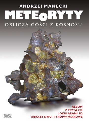 Meteoryty. Oblicza Gości z Kosmosu + CD Manecki Andrzej, Wrzak Janina