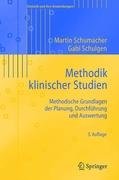 Methodik klinischer Studien Schulgen-Kristiansen Gabriele, Schumacher Martin
