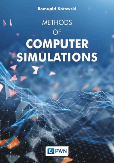 Methods of computer simulations Kotowski Romuald