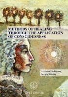 Methods of Healing through the Application of Consciousness Jelezky Sergey, Smirnova Svetlana