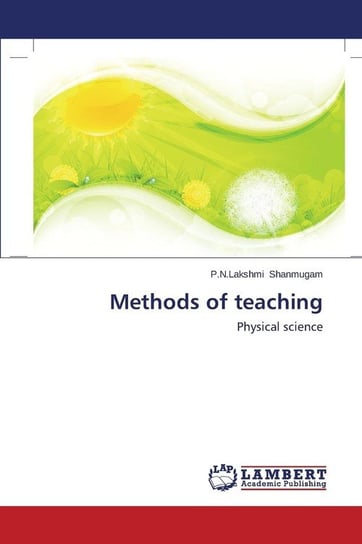 Methods of teaching Shanmugam P.N.Lakshmi