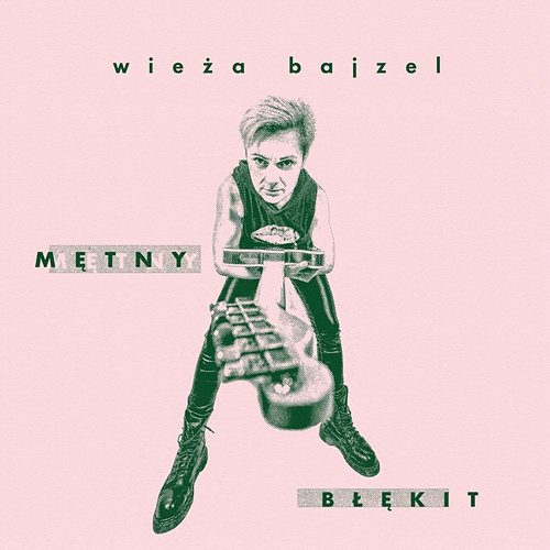 Mętny błękit Wieża Bajzel