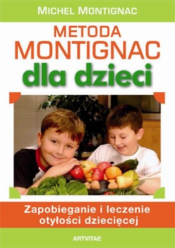 Metoda Montignac dla dzieci Montignac Michel