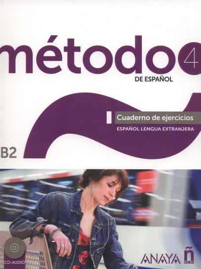 Método 4 de español : cuaderno de ejercicios. Nivel B2 Pelaez Santamaria Salvador, Esteba Ramos Diana