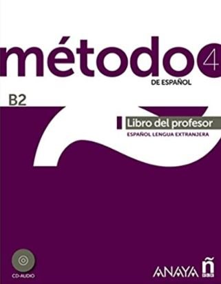 Método 4 de español. Libro del profesor B2 Anaya