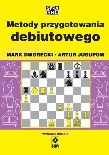 Metody przygotowania debiutowego Dworecki Mark, Jusupow Artur
