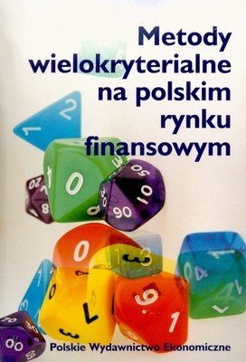 Metody Wielokryterialne Na Polskim Rynku Finansowym CD Opracowanie zbiorowe