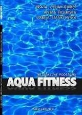 Metodyczne podstawy aqua fitness Opracowanie zbiorowe