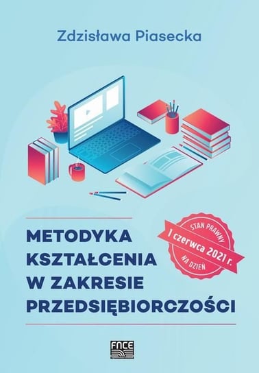 Metodyka kształcenia w zakresie przedsiębiorczości Piasecka Zdzisława
