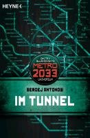 Metro 2033. Im Tunnel Antonow Sergej