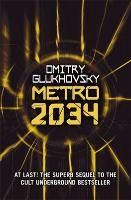 Metro 2034 Glukhovsky Dmitry