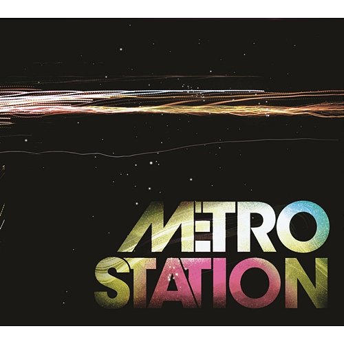 Metro Station Metro Station
