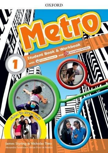 Metro. Student Book and Workbook Pack. Level 1 Tims Nicholas, Styring James