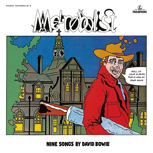 Metrobolist (aka The Man Who Sold The World) David Bowie
