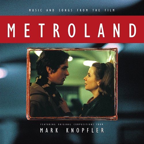 Metroland Mark Knopfler