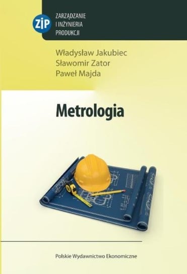 Metrologia Zator Sławomir, Majda Paweł, Jakubiec Władysław