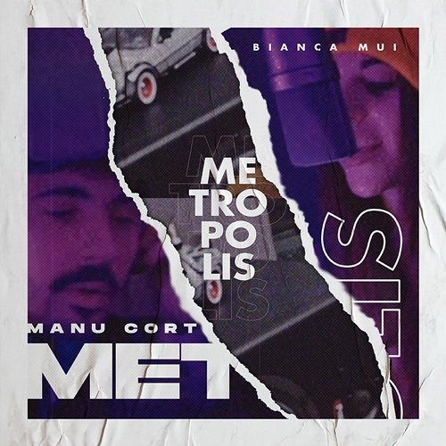 Metrópolis Bianca Mui, Manu Cort