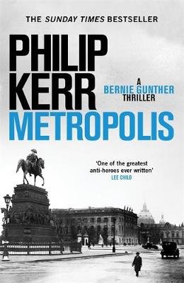 Metropolis: Bernie Gunther 14 Kerr Philip