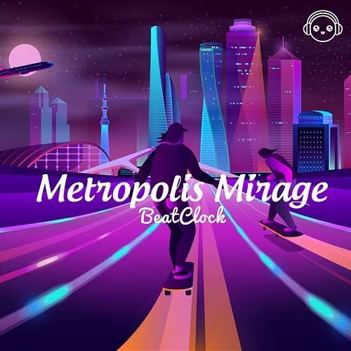 Metropolis Mirage RhythmFlow & Lofi Universe