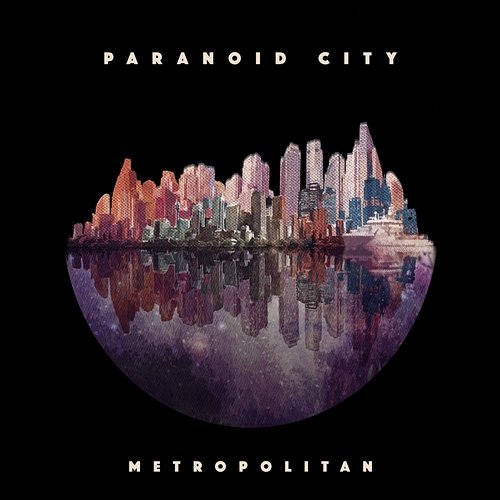 Metropolitan Paranoid City