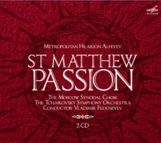 Metropolitan Hilarion Alfeyev: St. Matthew Passion Various Artists