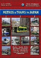 Metros & Trams in Japan 3: West- & Südjapan Phipps Andrew, Schwandl Robert