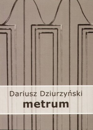 Metrum Dziurzyński Dariusz