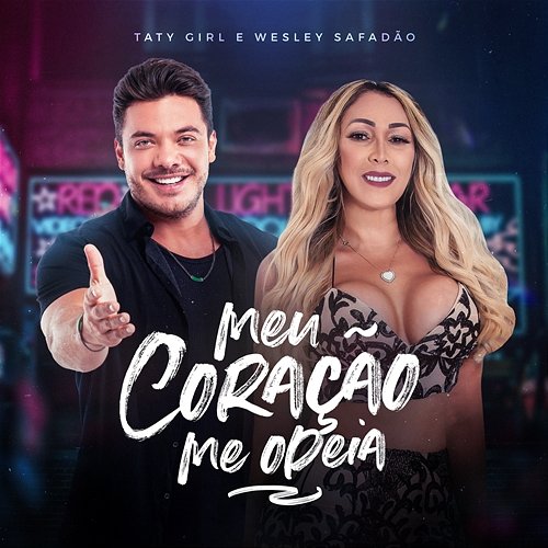 Meu Coração Me Odeia Taty Girl & Wesley Safadão