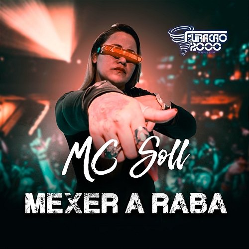 Mexer A Raba Furacão 2000 & MC Soll