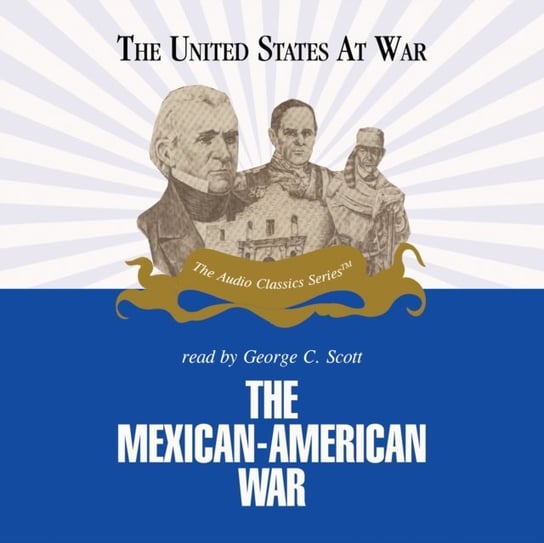 Mexican-American War McElroy Wendy, Hummel Jeffrey Rogers