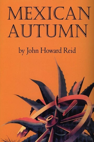 Mexican Autumn Reid John Howard