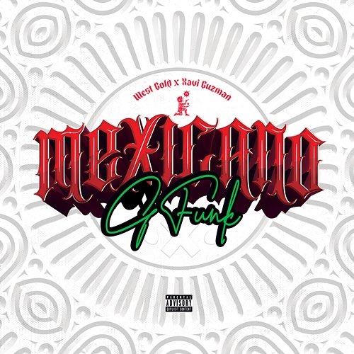 Mexicano G-Funk West Gold, Xavi Guzman