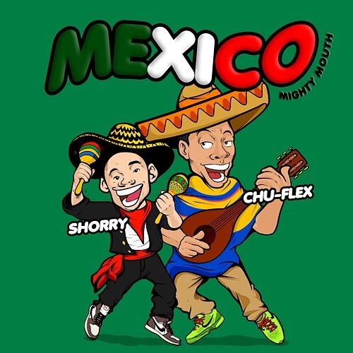 MEXICO Mighty Mouth