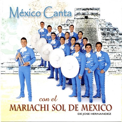 Mexico Canta Mariachi Sol De México