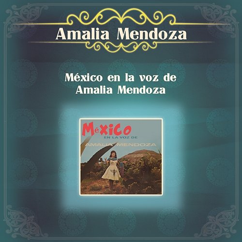 México en la Voz de Amalia Mendoza Amalia Mendoza