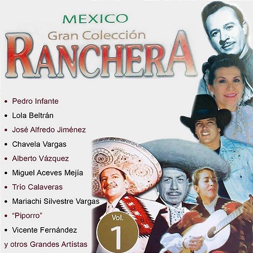 México Gran Colección Ranchera: José Alfredo Jiménez José Alfredo Jiménez