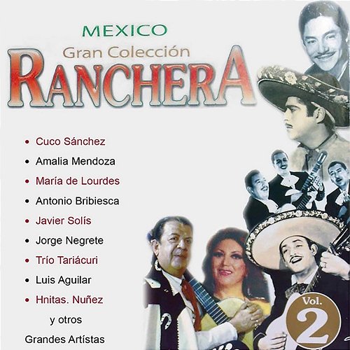 México Gran Colección Ranchera: Luis Aguilar Luis Aguilar