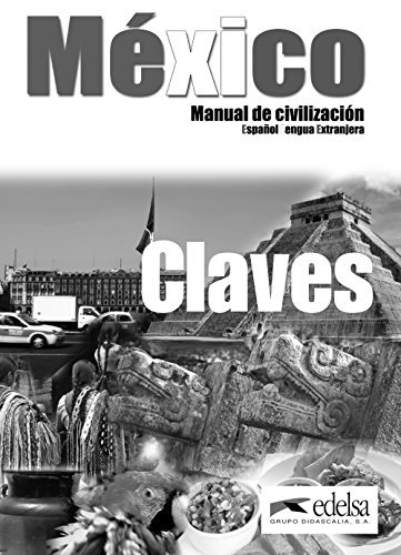 Mexico. Manual de civilizacion. Claves. Klucz Delgadillo Macias, Esther Rosa