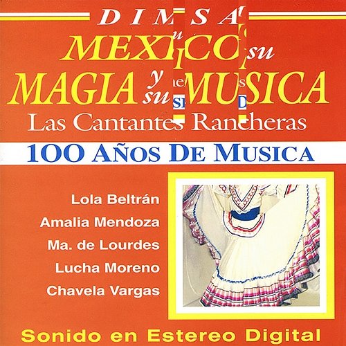 México su Magia y su Música: Las Cantantes Rancheras Various Artists