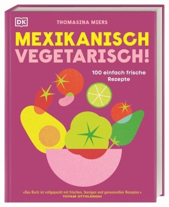 Mexikanisch vegetarisch! Dorling Kindersley