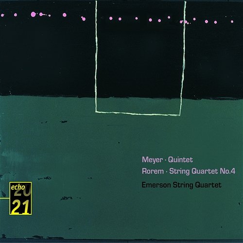 Meyer: Quintet / Rorem: Quartet Emerson String Quartet, Edgar Meyer