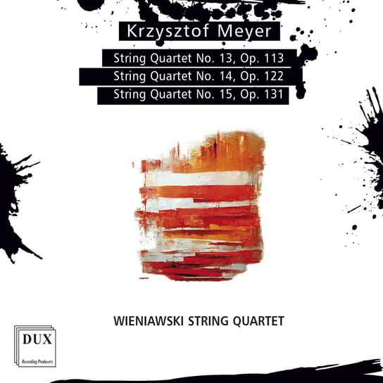 Meyer: String Quartets Nos. 13–15 Wieniawski String Quartet, Żołnierczyk Jarosław, Bocek Mirosław, Bałaban Lech, Mazurek Maciej