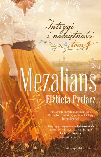 Mezalians. Intrygi i namiętności. Tom 1 Pytlarz Elżbieta