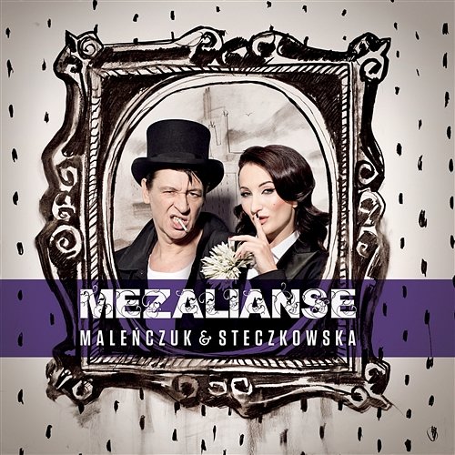Mezalianse Maciej Maleńczuk & Justyna Steczkowska