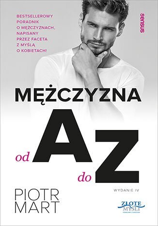 Mężczyzna od A do Z. Wydanie 4 Mart Piotr