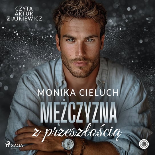 Mężczyzna z przeszłością Cieluch Monika
