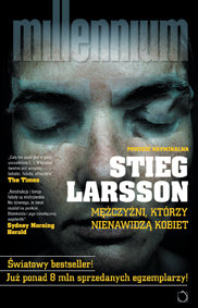 Mężczyźni, którzy nienawidzą kobiet. Millennium. Tom 1 Larsson Stieg