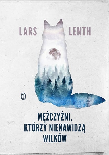 Mężczyźni, którzy nienawidzą wilków Lenth Lars