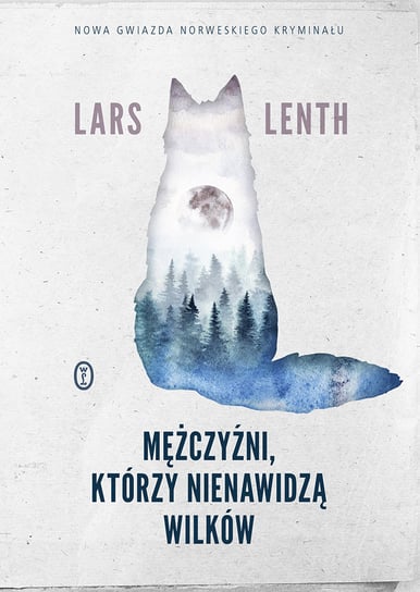 Mężczyźni, którzy nienawidzą wilków Lenth Lars